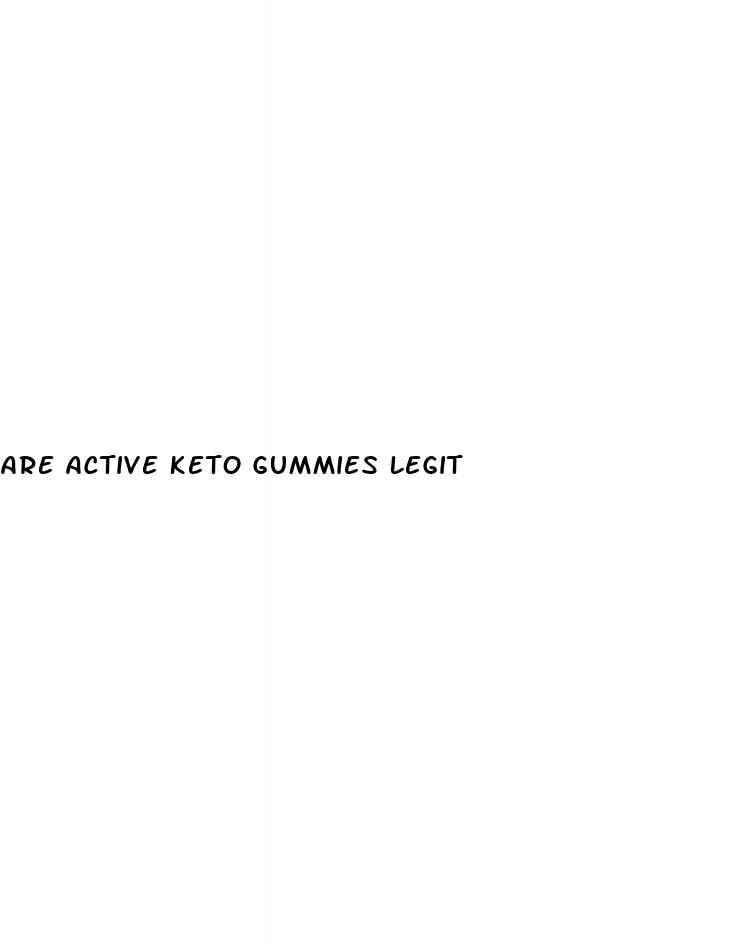 are active keto gummies legit