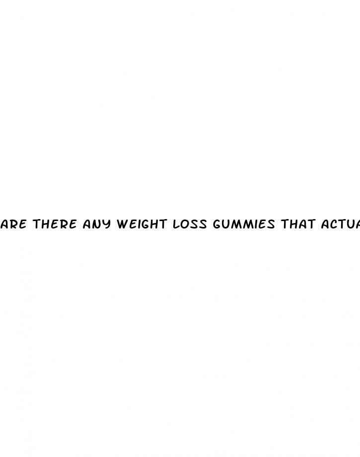 are there any weight loss gummies that actually work