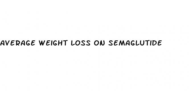 average weight loss on semaglutide