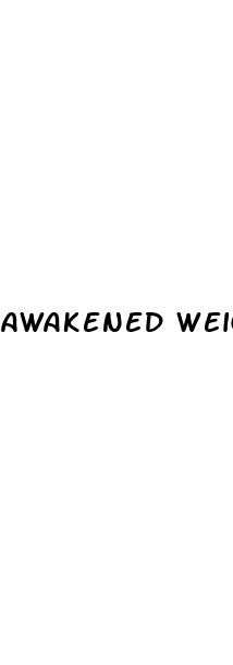 awakened weight loss