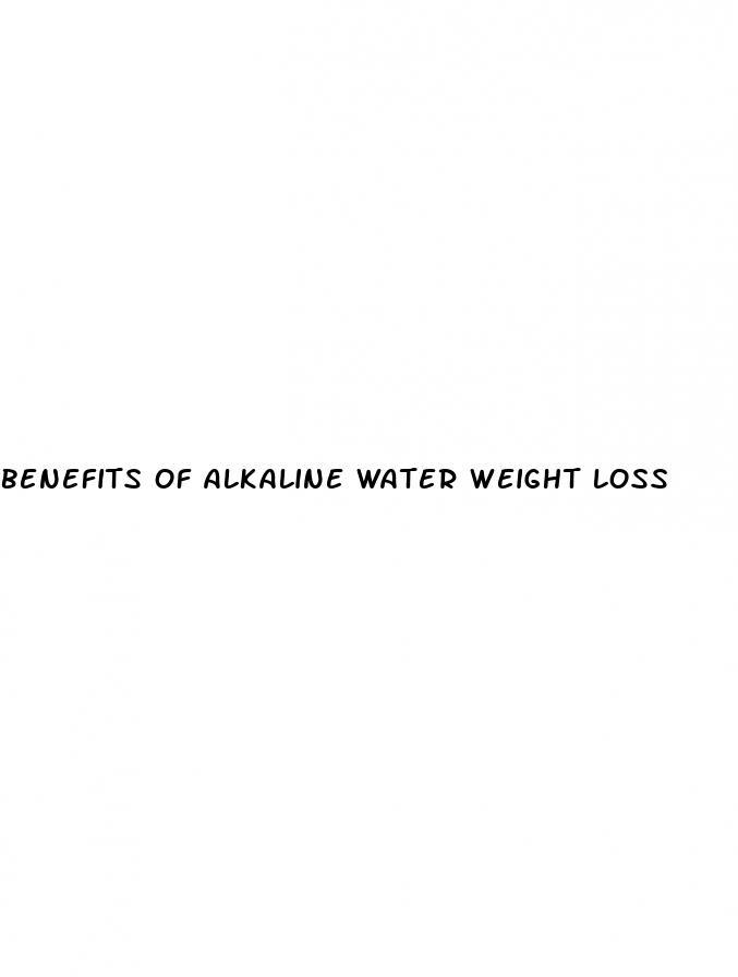 benefits of alkaline water weight loss