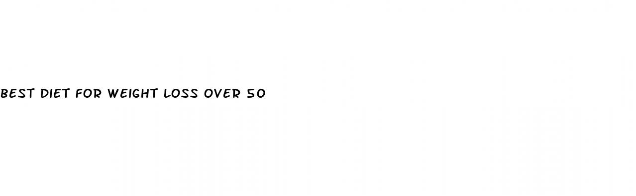 best diet for weight loss over 50