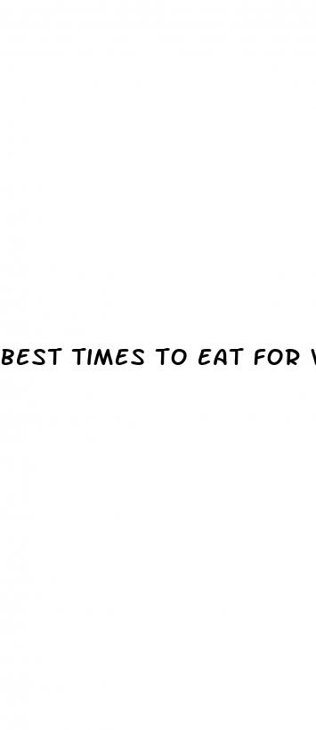best times to eat for weight loss