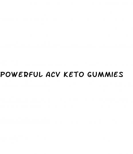 powerful acv keto gummies