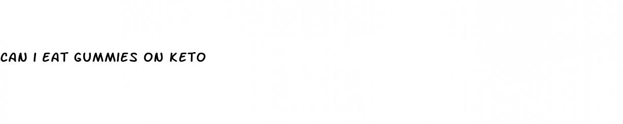 can i eat gummies on keto