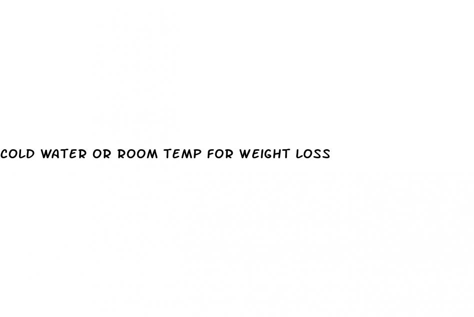 cold water or room temp for weight loss