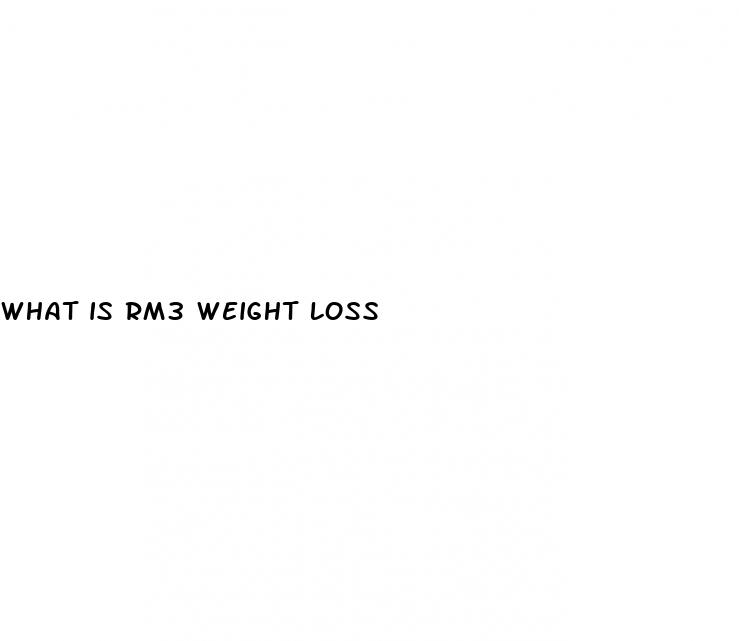 what is rm3 weight loss