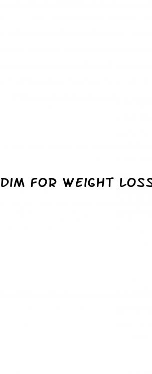 dim for weight loss