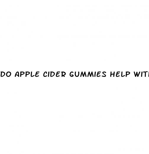 do apple cider gummies help with weight loss