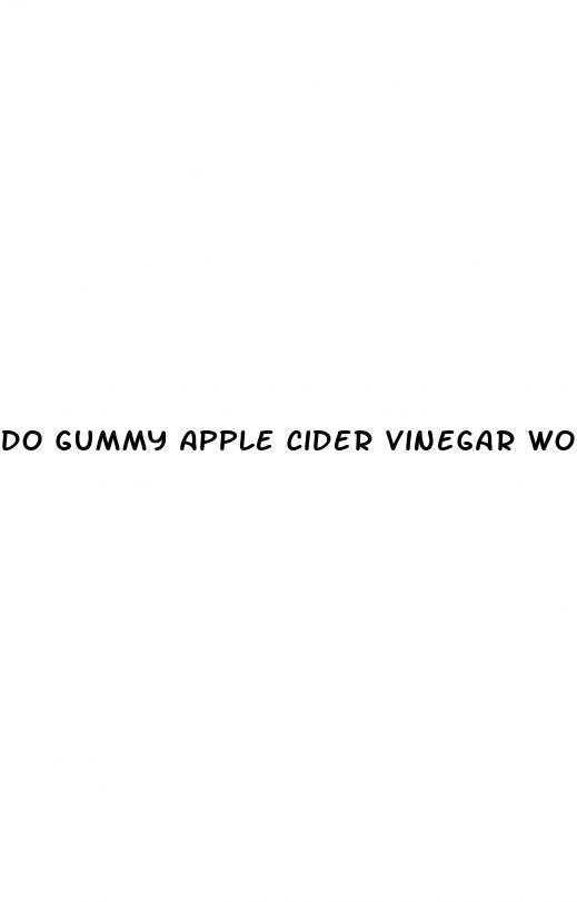 do gummy apple cider vinegar work