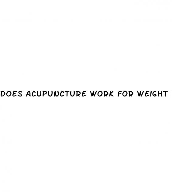 does acupuncture work for weight loss