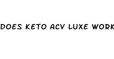 does keto acv luxe work