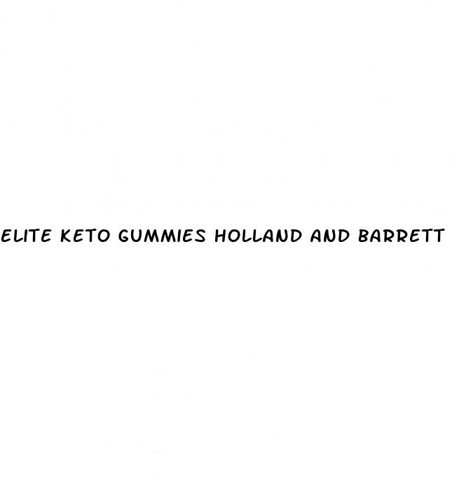 elite keto gummies holland and barrett