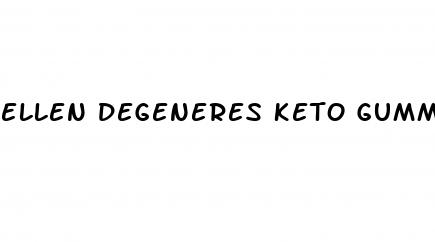 ellen degeneres keto gummies