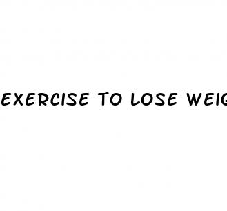exercise to lose weight fast at home