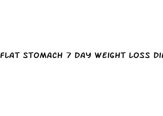 flat stomach 7 day weight loss diet plan