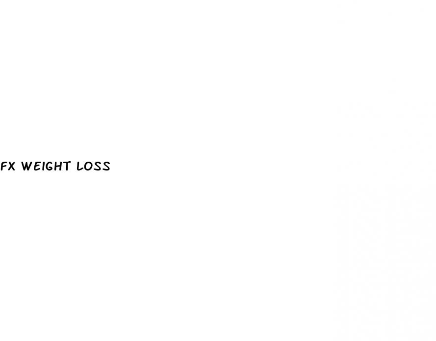 fx weight loss
