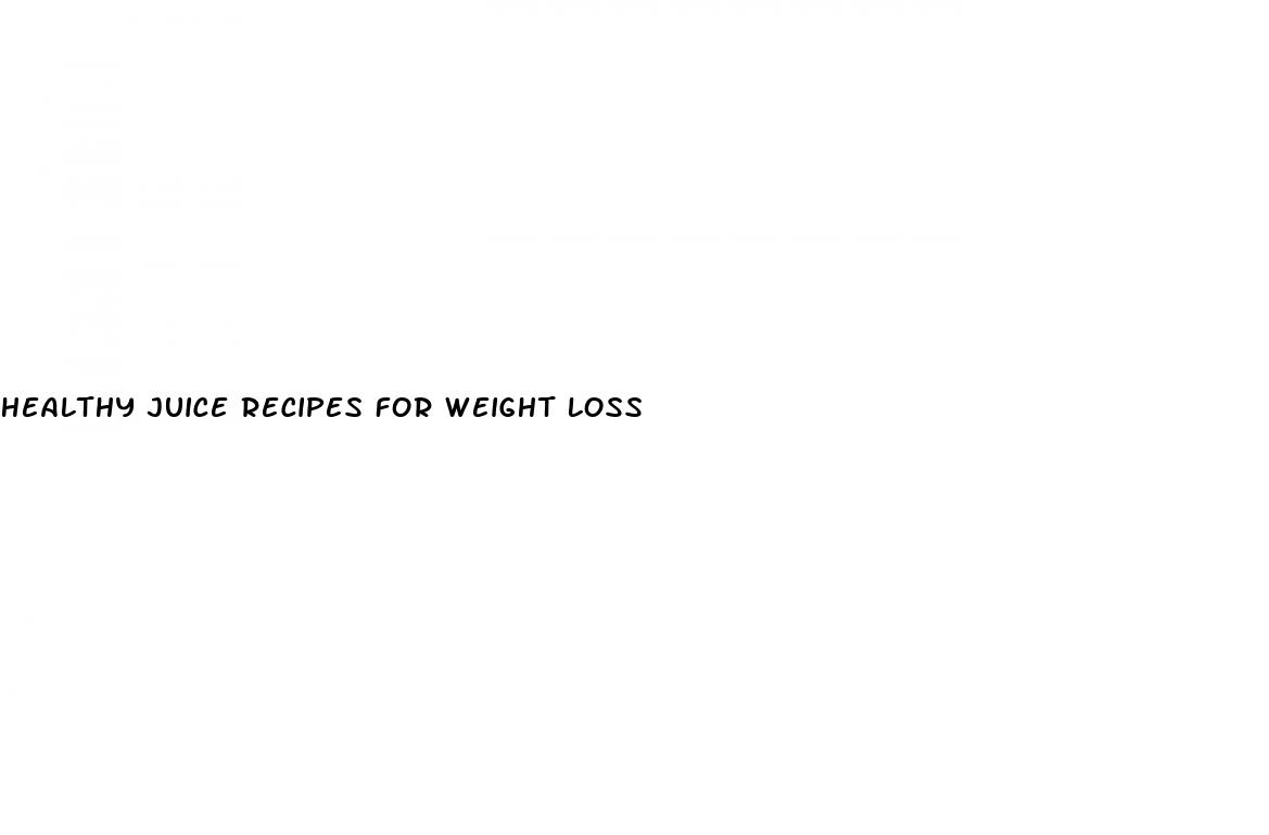 healthy juice recipes for weight loss