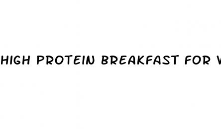 high protein breakfast for weight loss