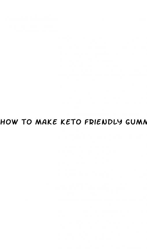 how to make keto friendly gummy bears