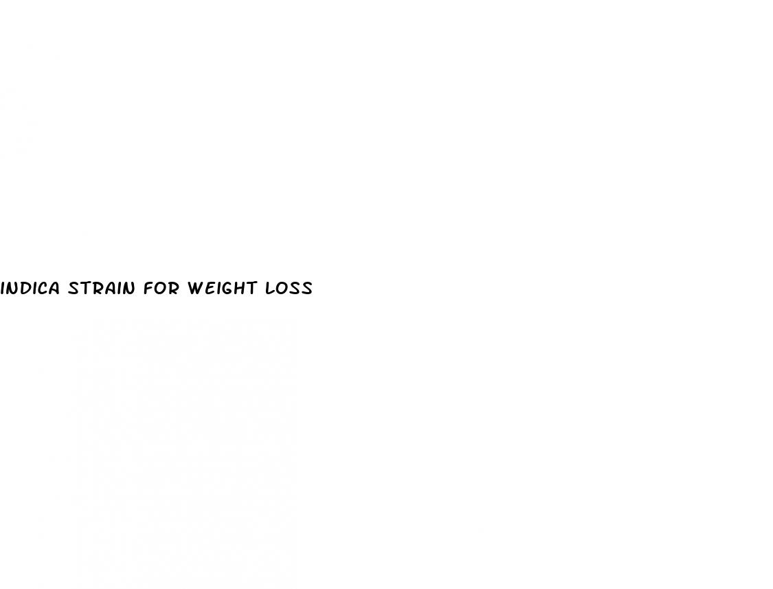 indica strain for weight loss