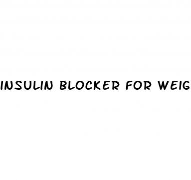 insulin blocker for weight loss
