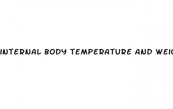 internal body temperature and weight loss