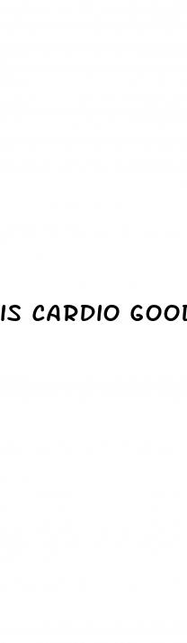 is cardio good for weight loss