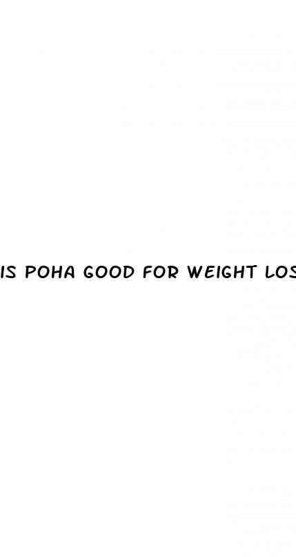 is poha good for weight loss