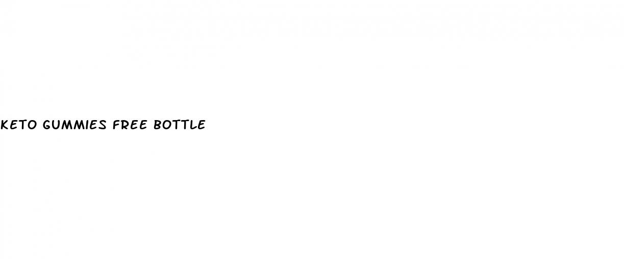 keto gummies free bottle