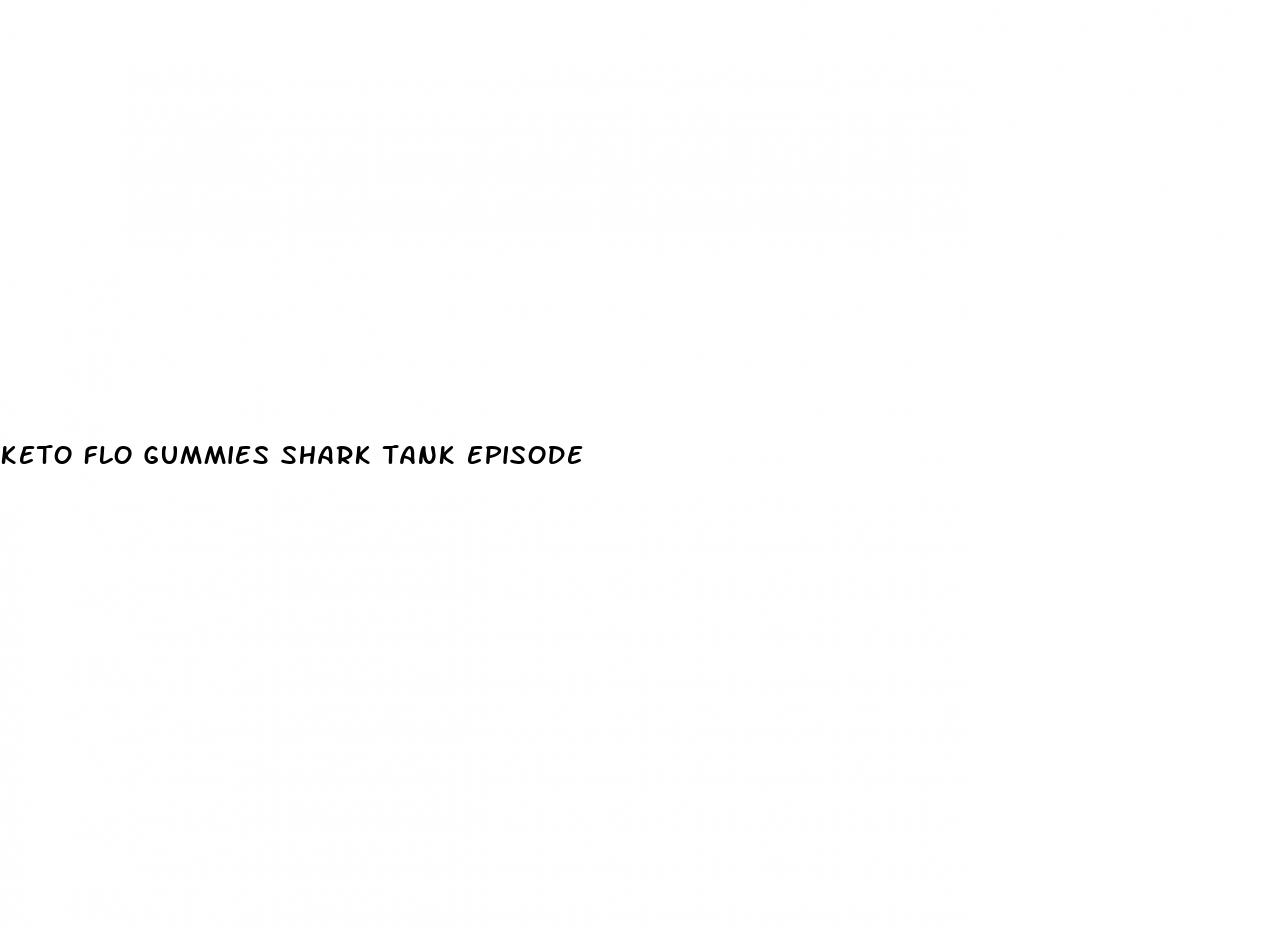 keto flo gummies shark tank episode