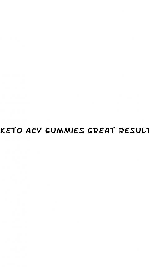 keto acv gummies great results
