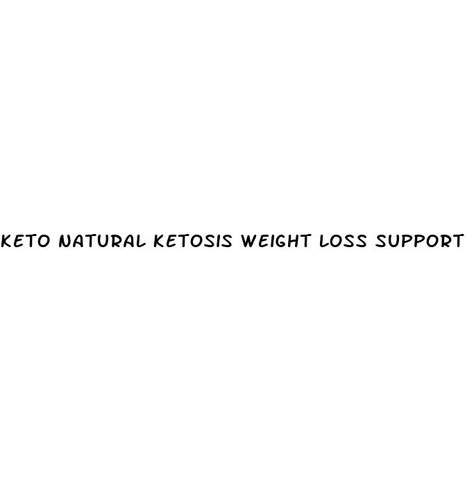 keto natural ketosis weight loss support