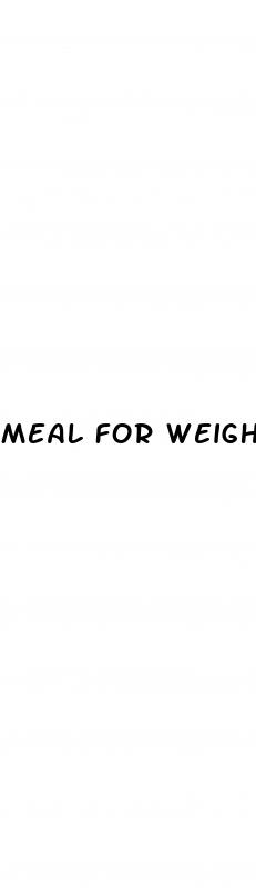 meal for weight loss