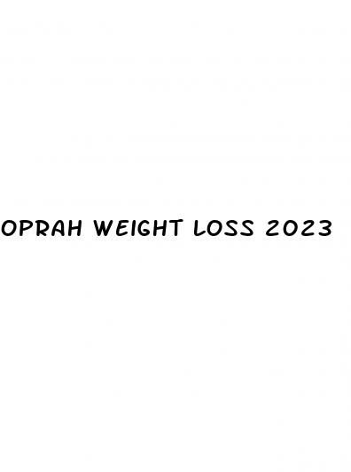 oprah weight loss 2023