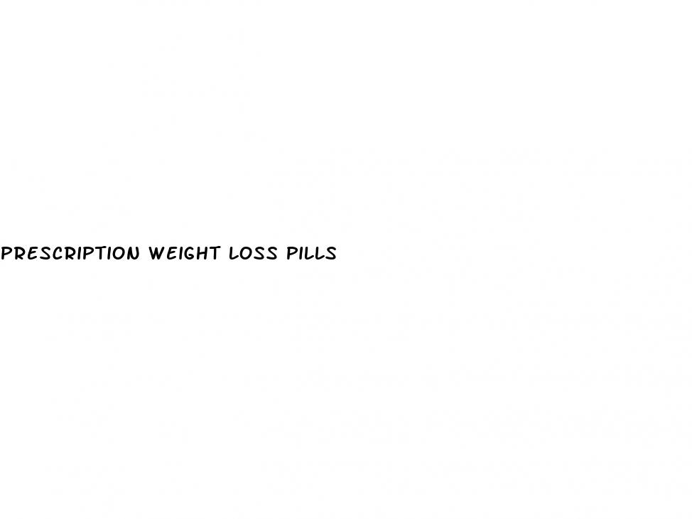 prescription weight loss pills