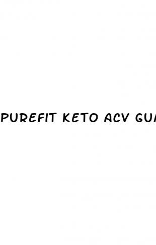 purefit keto acv gummies reviews