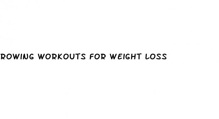 rowing workouts for weight loss