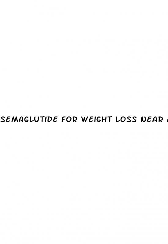 semaglutide for weight loss near me