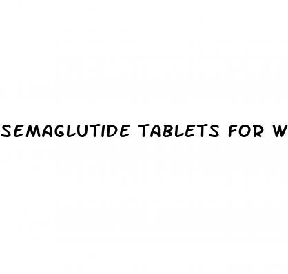 semaglutide tablets for weight loss