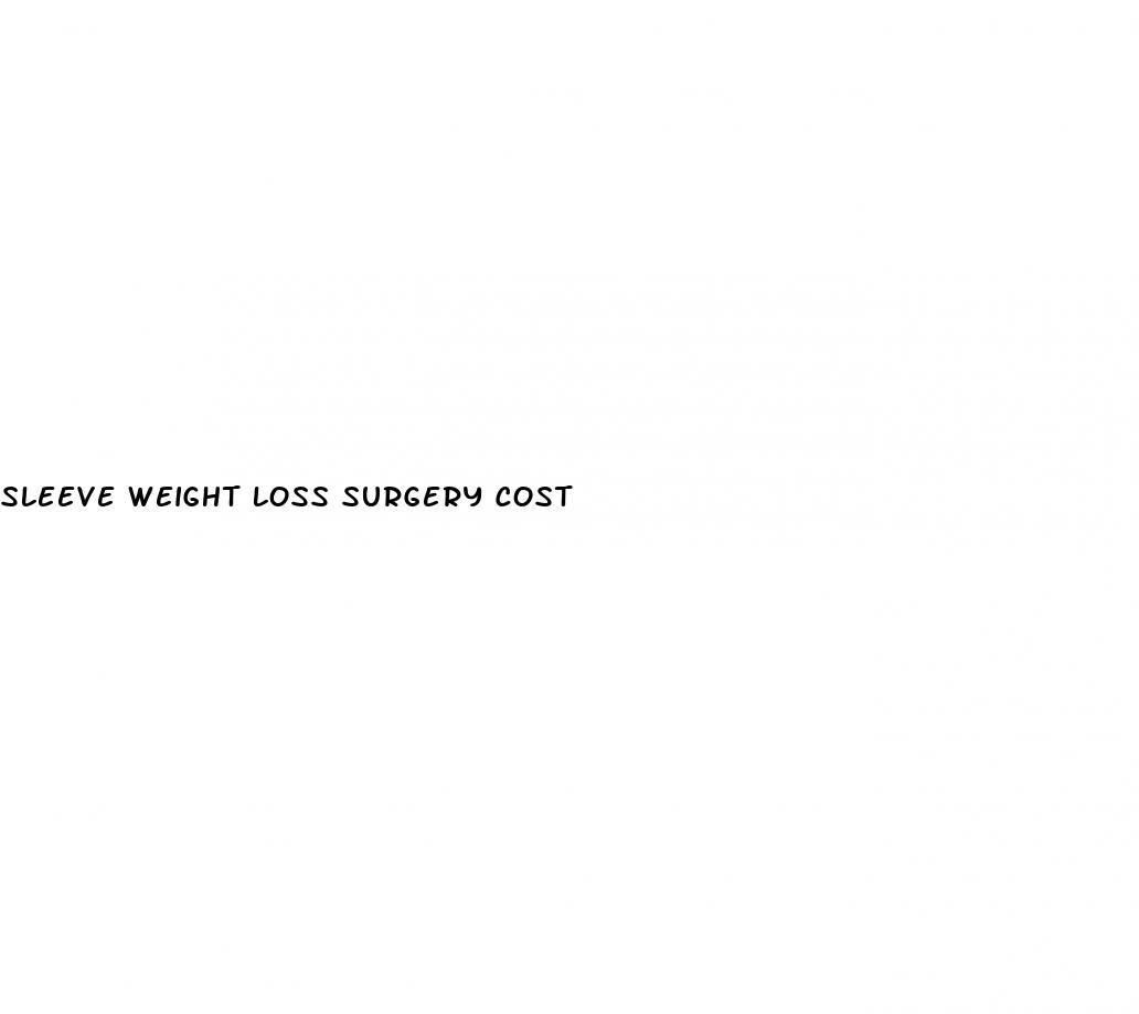 sleeve weight loss surgery cost