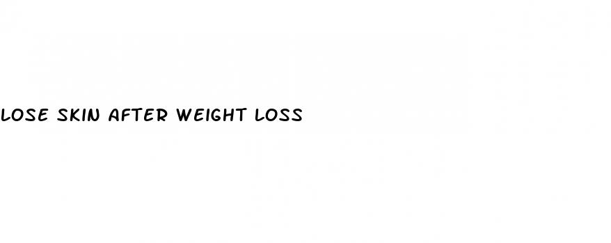 lose skin after weight loss