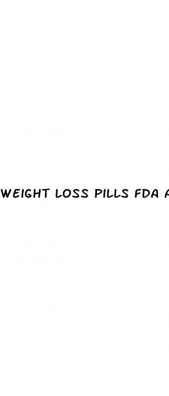 weight loss pills fda approved