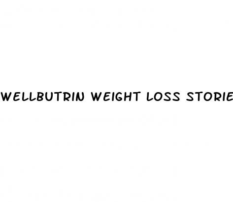 wellbutrin weight loss stories