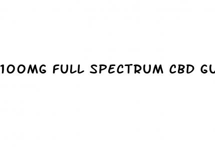 100mg full spectrum cbd gummies