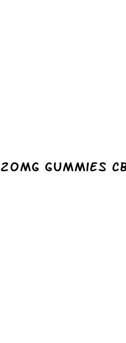 20mg gummies cbd