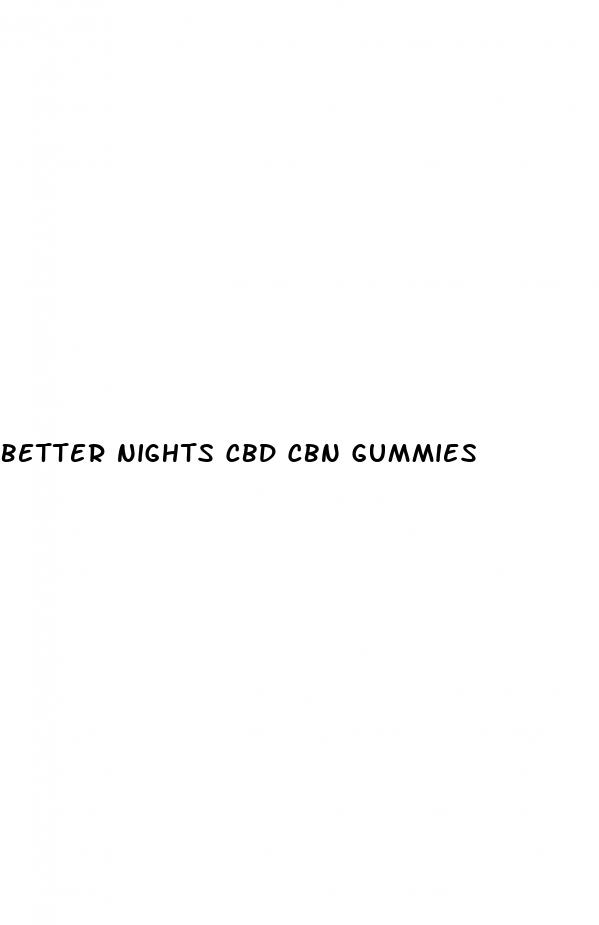 better nights cbd cbn gummies