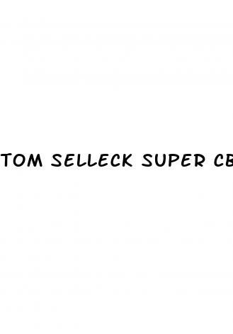 tom selleck super cbd gummies
