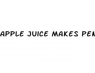 apple juice makes penis bigger