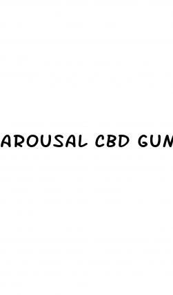 arousal cbd gummies